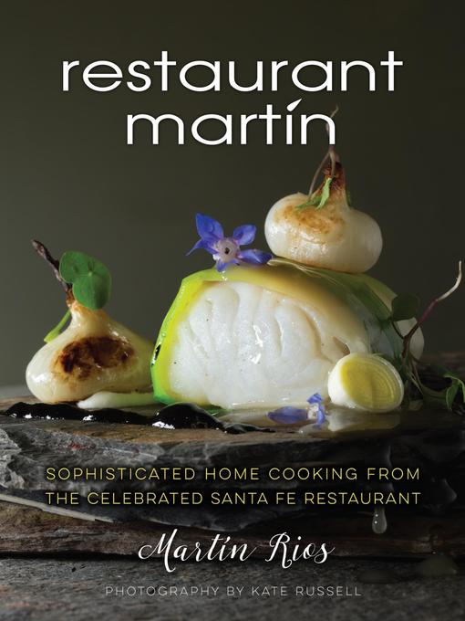 Title details for The Restaurant Martin Cookbook by Martin Rios - Available